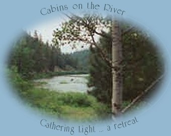 Cabins on the river at Gathering Light ... a retreat located in southern Oregon near Crater Lake National Park: cabins, tree houses in the forest on the river.